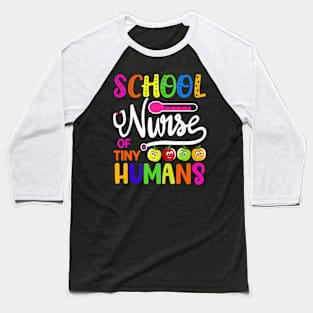 School Nurse Of Tiny Humans Teacher Back To School Baseball T-Shirt